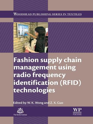 cover image of Fashion Supply Chain Management Using Radio Frequency Identification (RFID) Technologies
